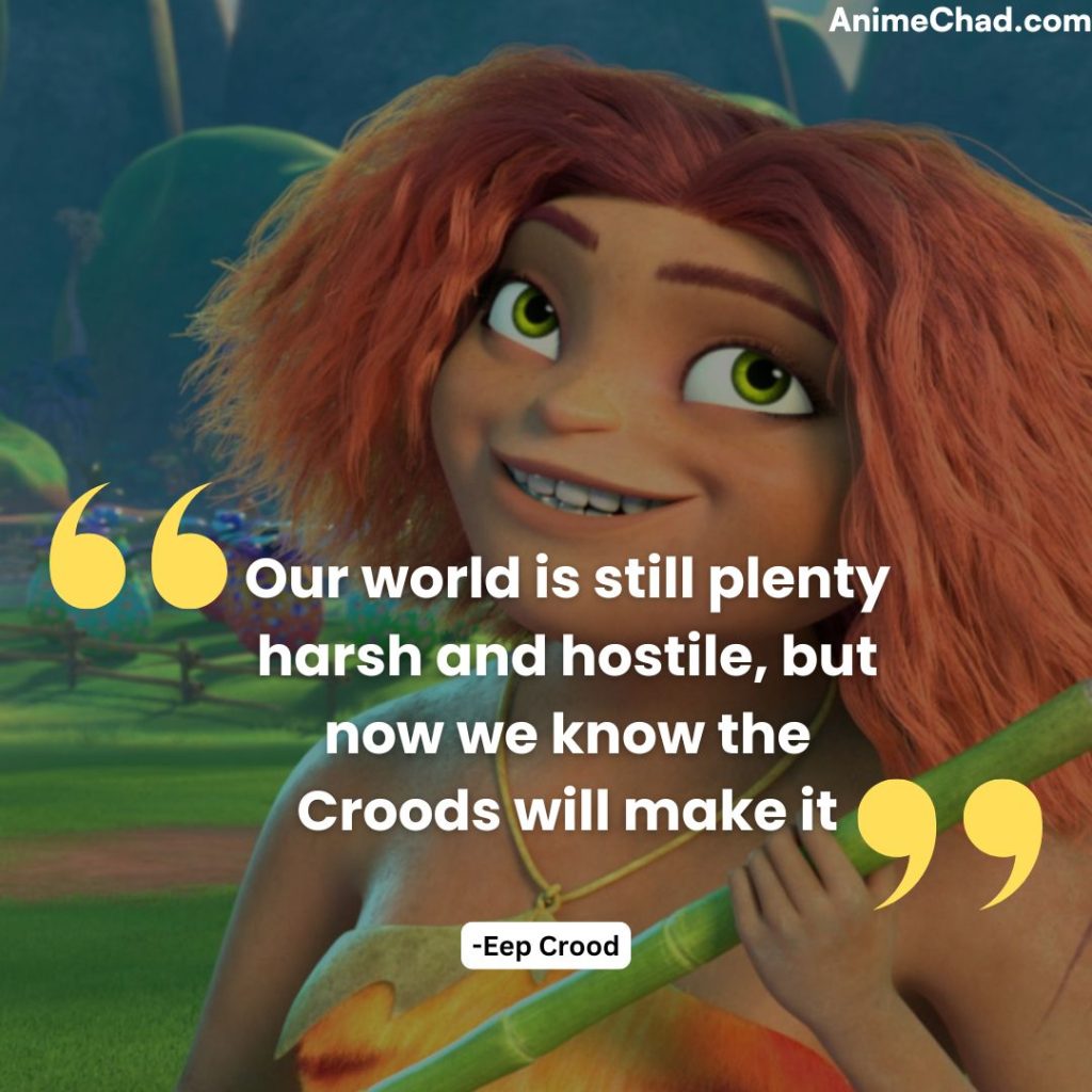 Eep Crood Quotes (8)