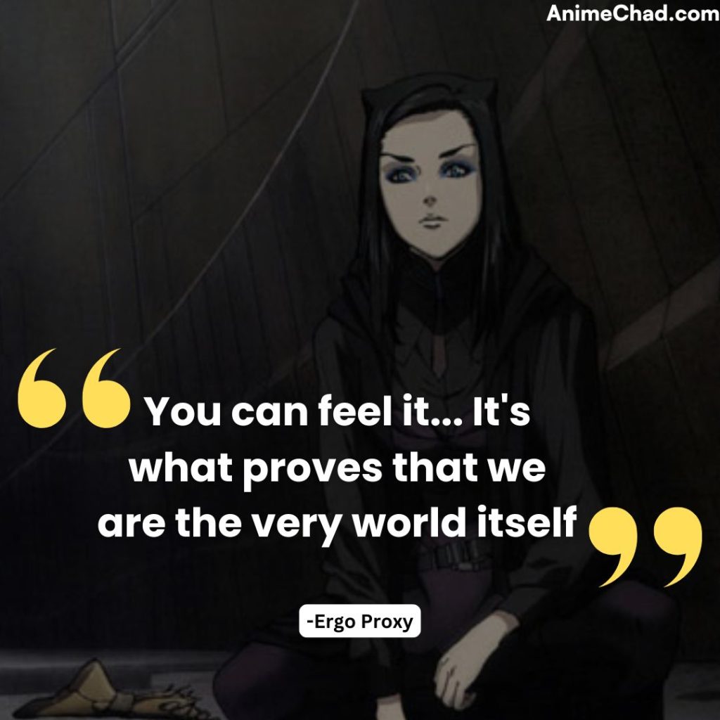 Ergo Proxy Quotes (10)