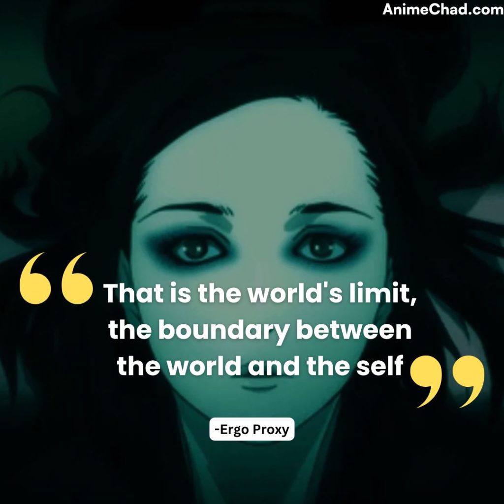 Ergo Proxy Quotes (11)