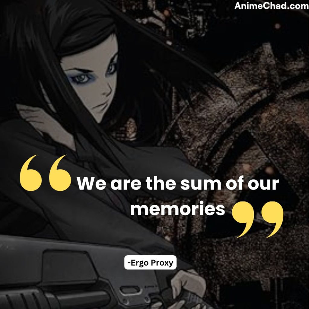 Ergo Proxy Quotes (12)