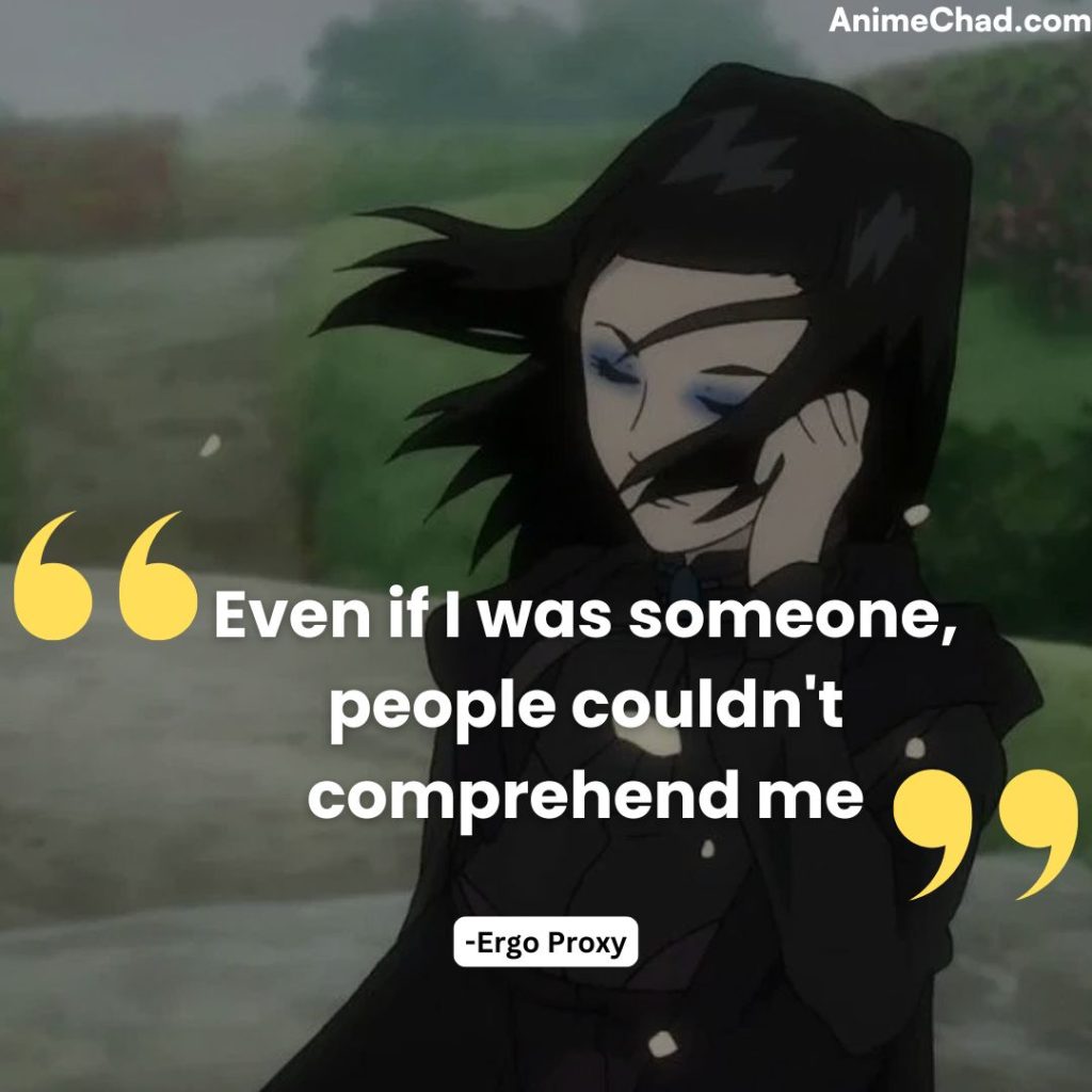 Ergo Proxy Quotes (9)