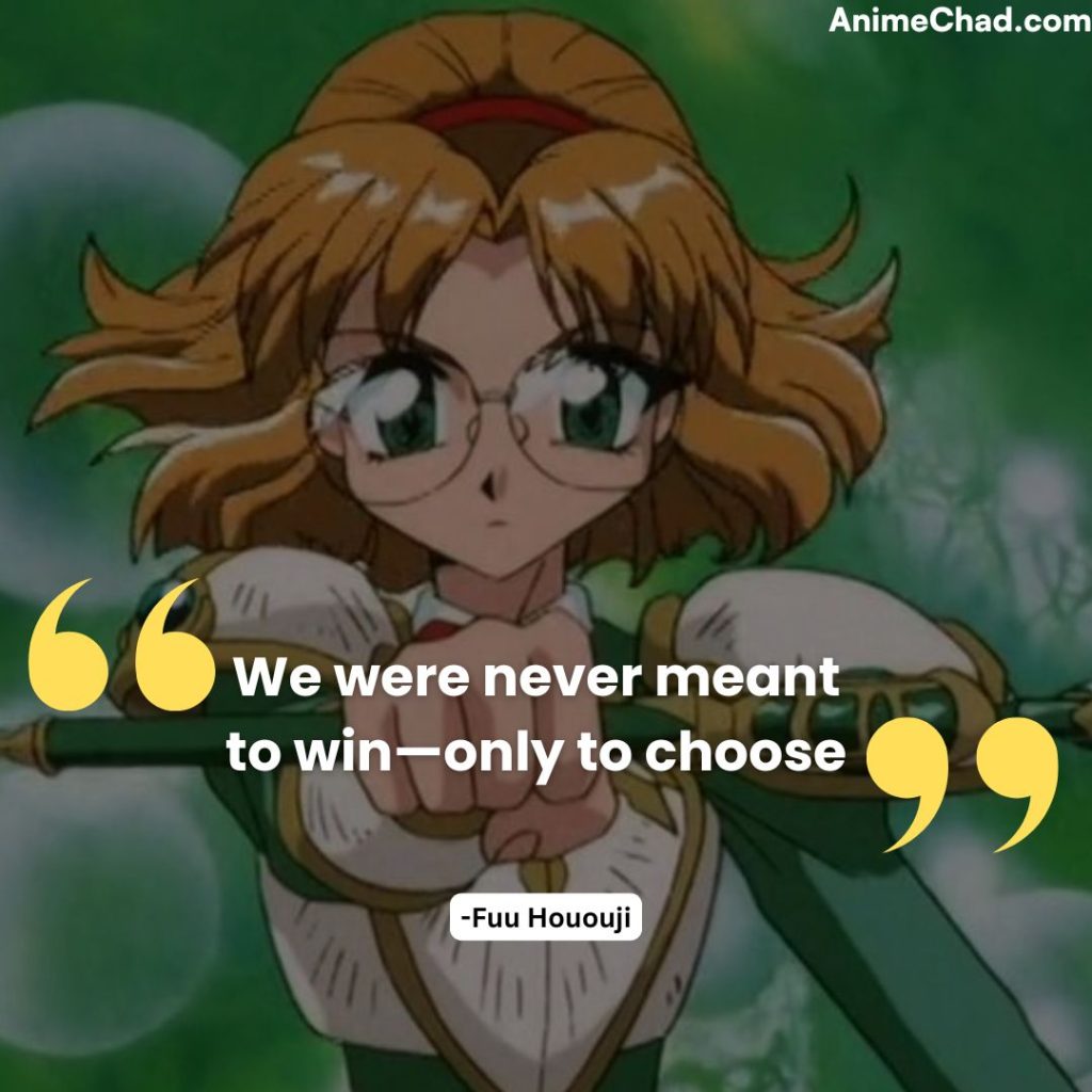 Fuu Hououji Quotes (4)