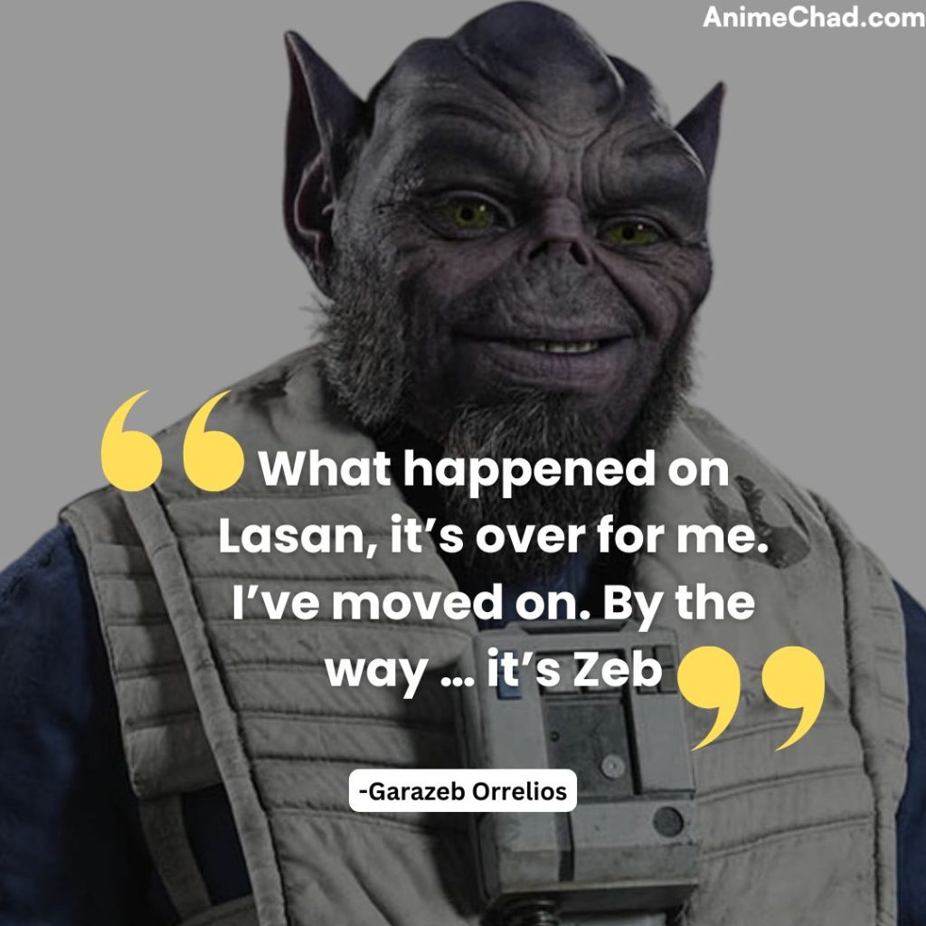 Garazeb Orrelios Quotes