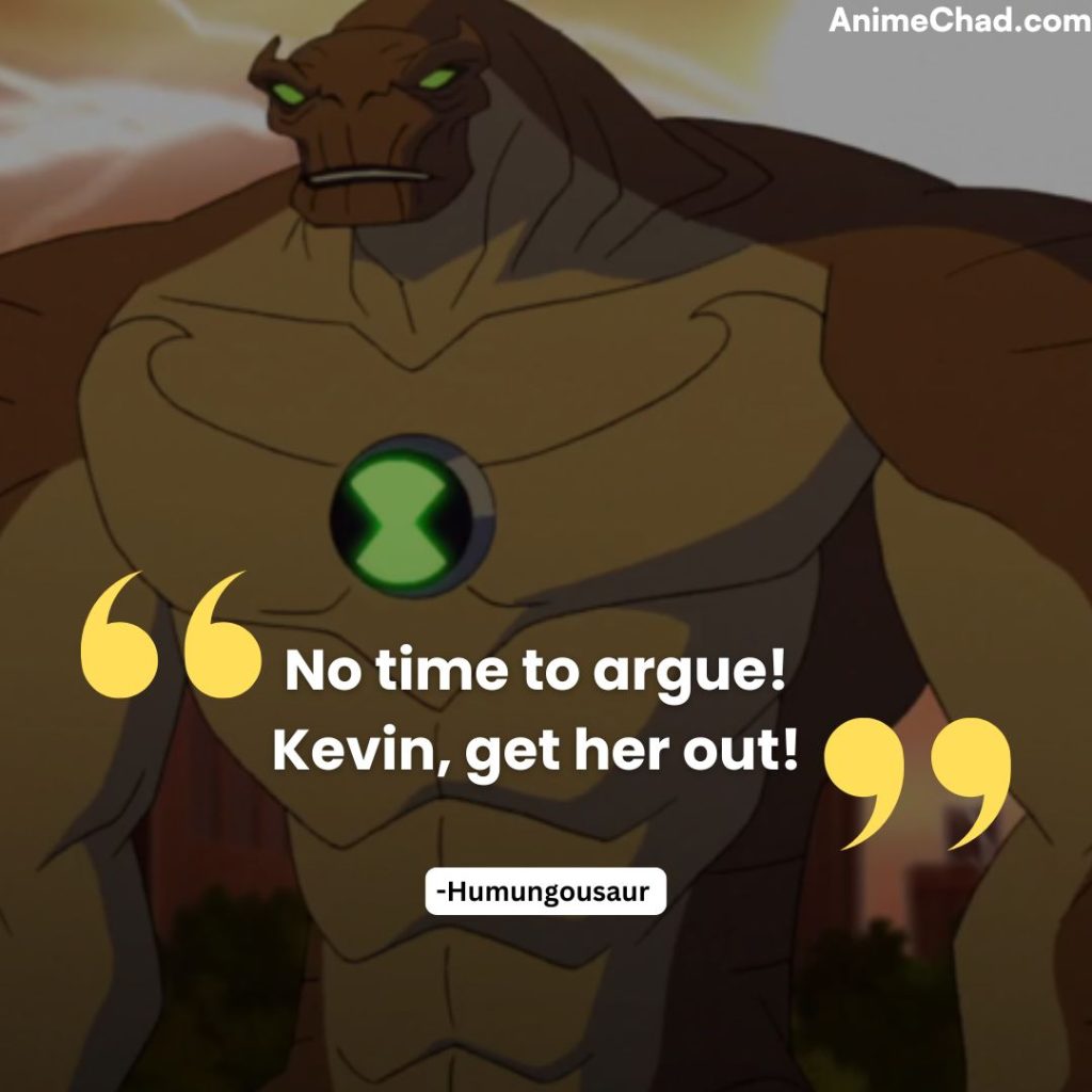 Humungousaur Quotes