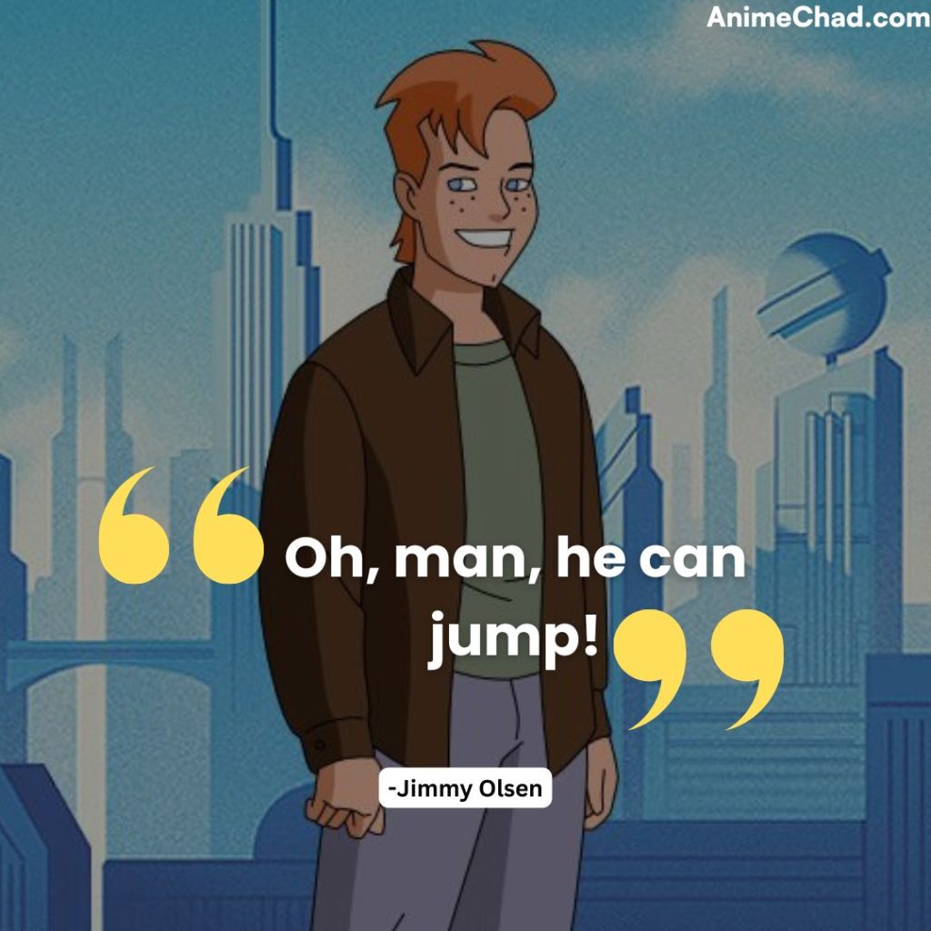 Jimmy Olsen Quotes (1)