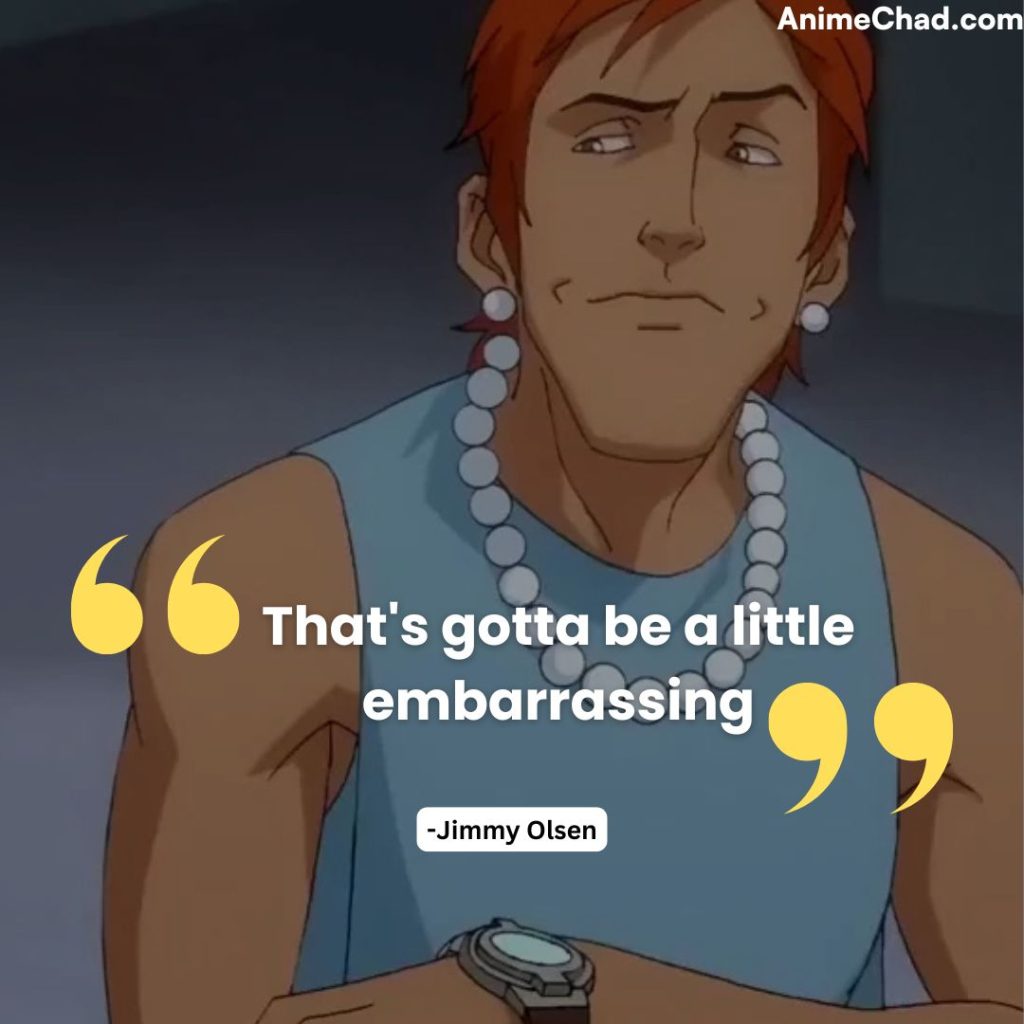 Jimmy Olsen Quotes