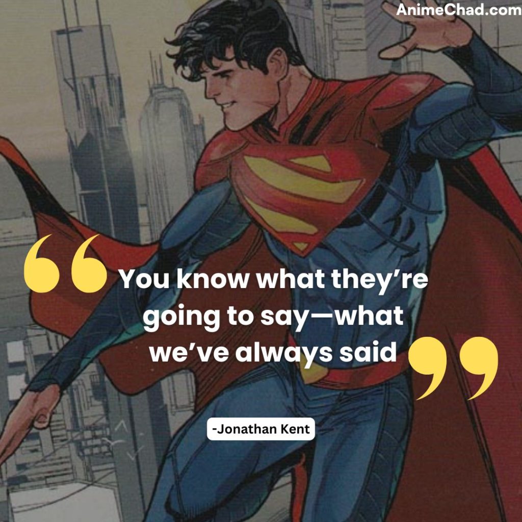 Jonathan Kent Quotes (4)