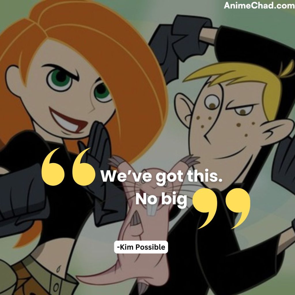 Kim Possible Quotes (20)