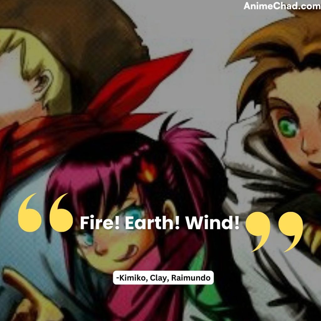 Kimiko, Clay, Raimundo Quotes
