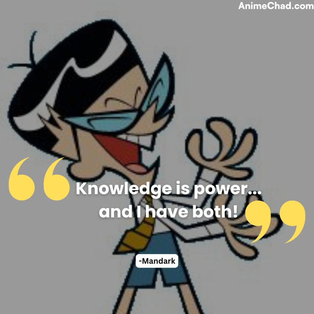 Mandark Quotes (1)