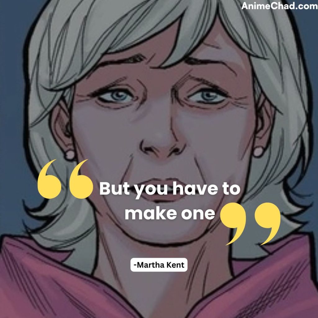 Martha Kent Quotes (3)