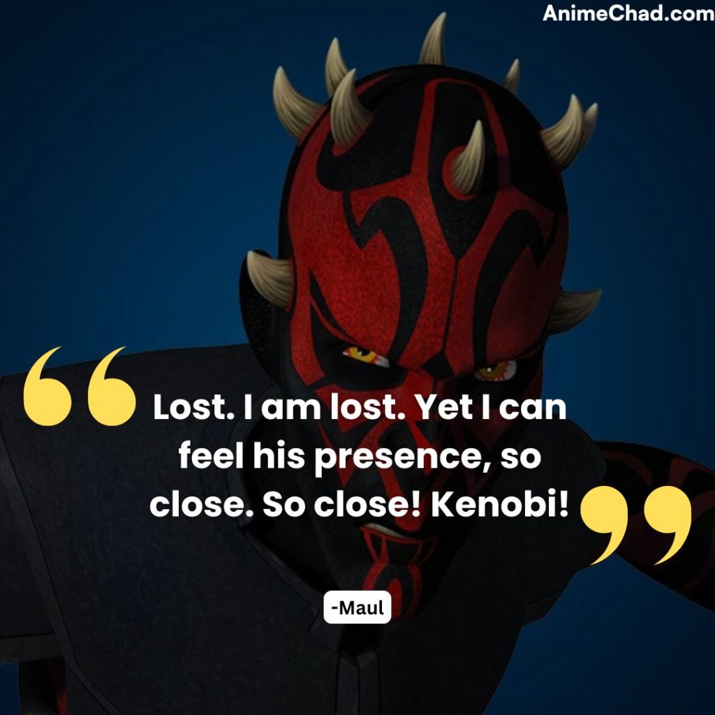 Maul Quotes
