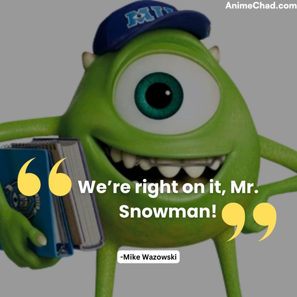 Mike Wazowski Quotes