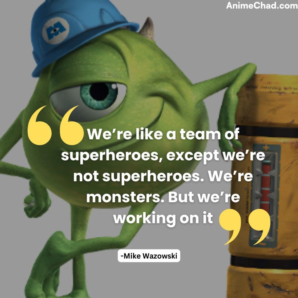 Mike Wazowski Quotes (2)