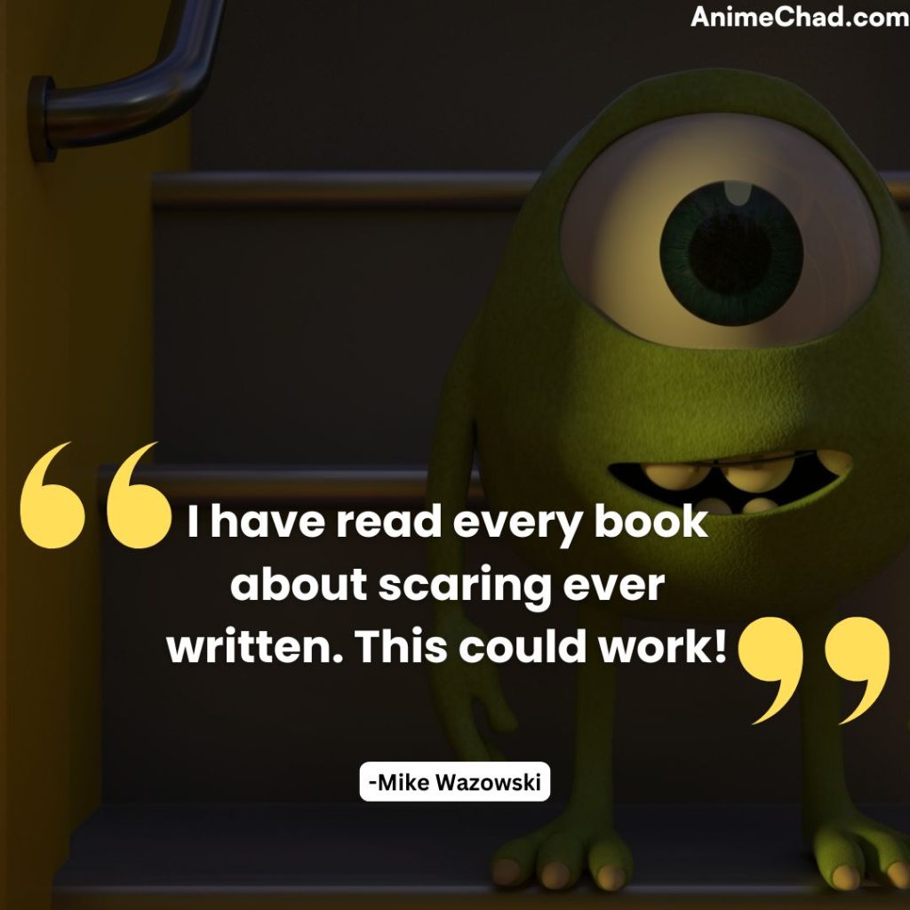 Mike Wazowski Quotes (6)