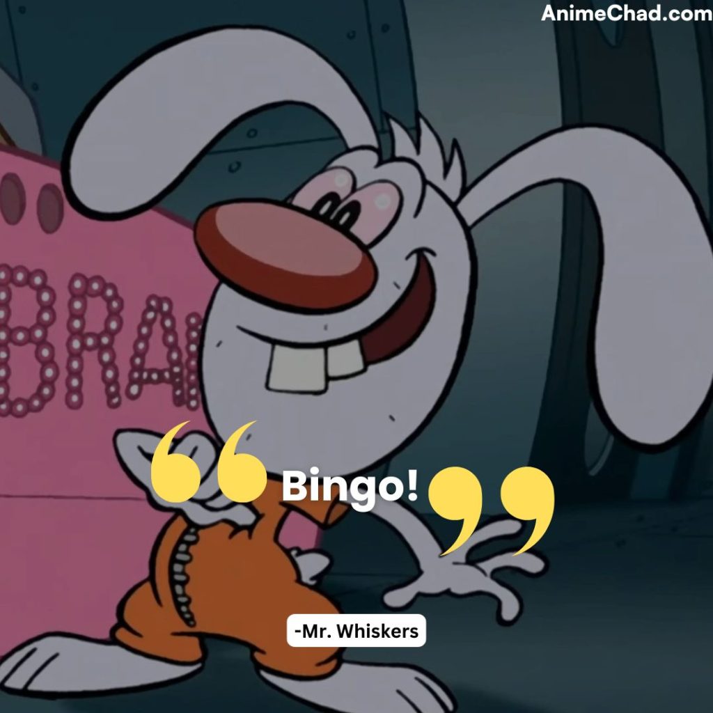 Mr. Whiskers Quotes (12)