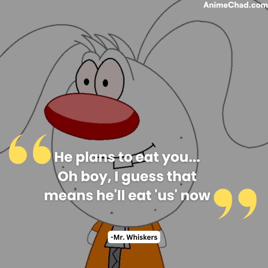 Mr. Whiskers Quotes (4)