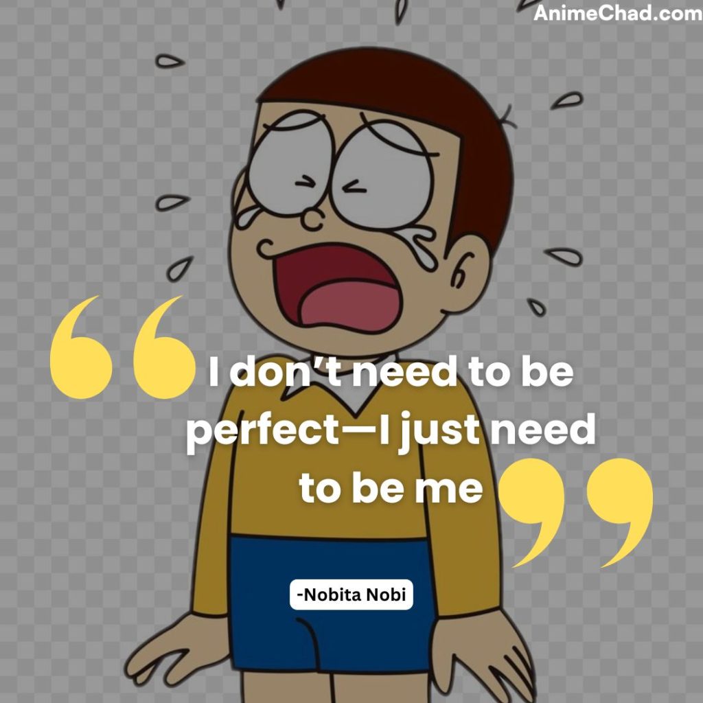 Nobita Nobi Quotes (2)