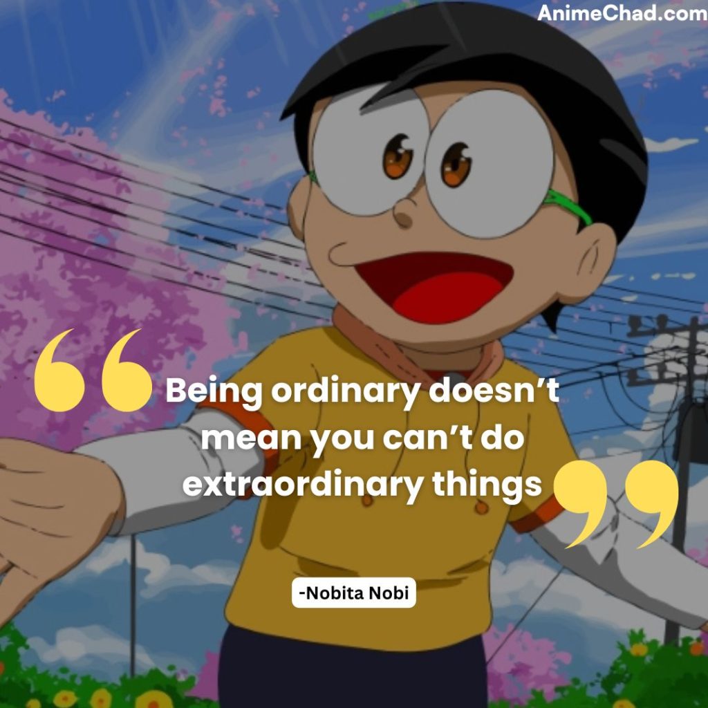Nobita Nobi Quotes (3)