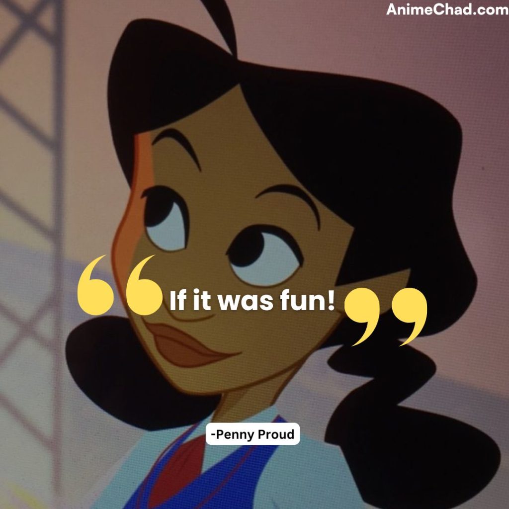 Penny Proud Quotes (5)