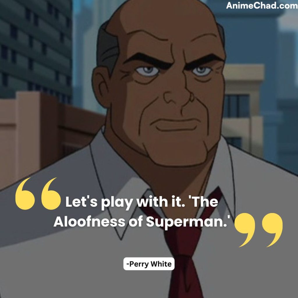 Perry White Quotes (1)