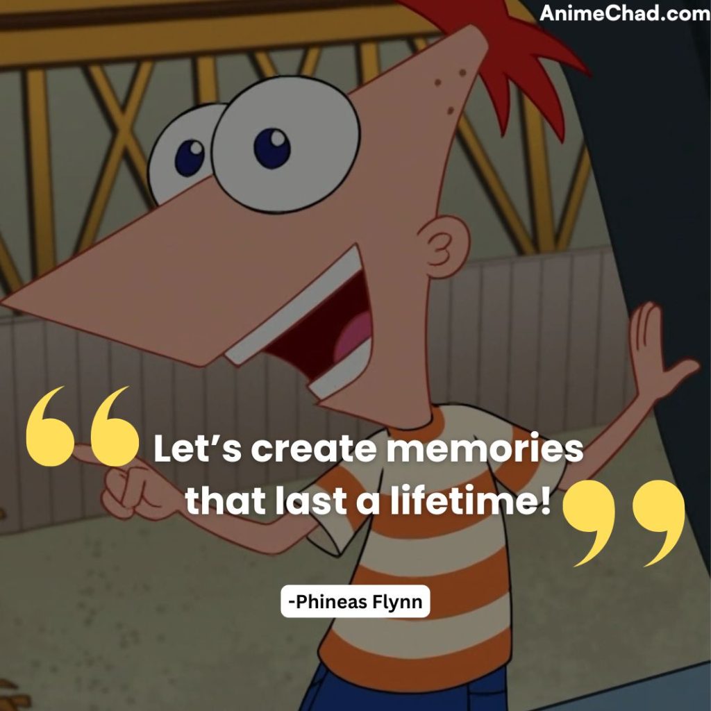 Phineas Flynn Quotes (5)