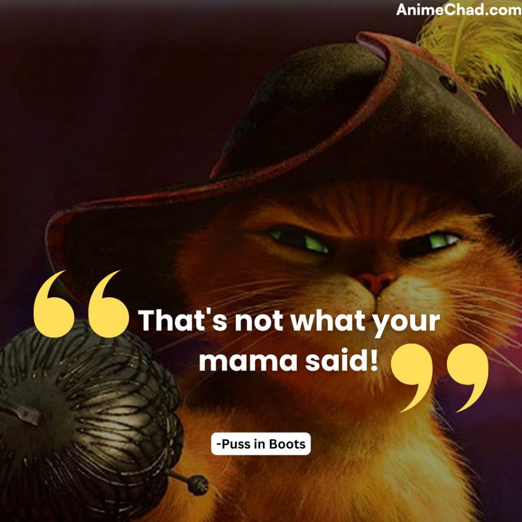 Puss In Boots Quotes (11)