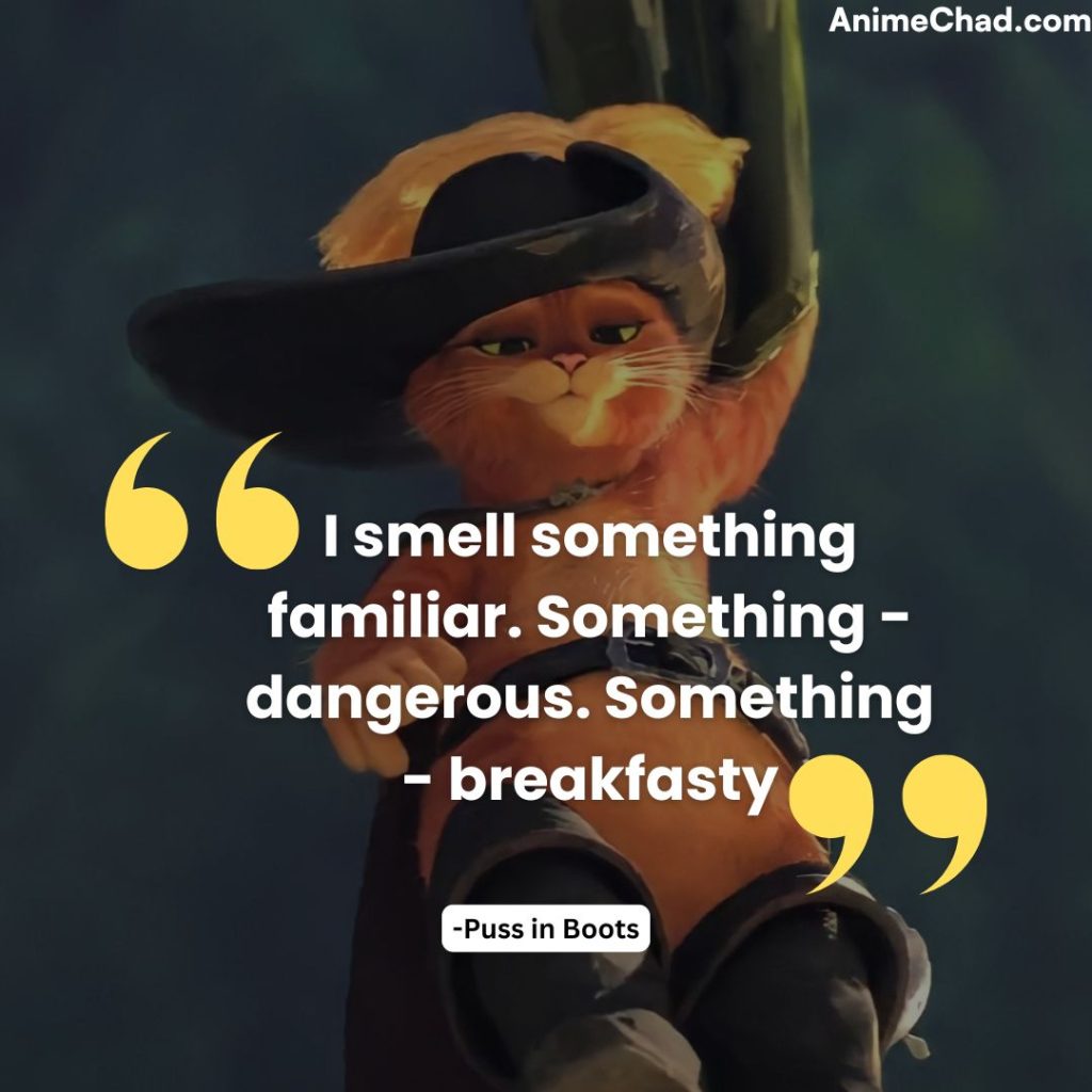Puss In Boots Quotes (13)