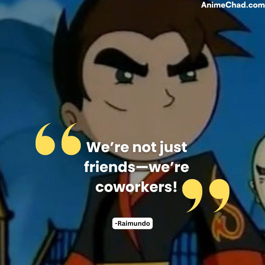 Raimundo Quotes