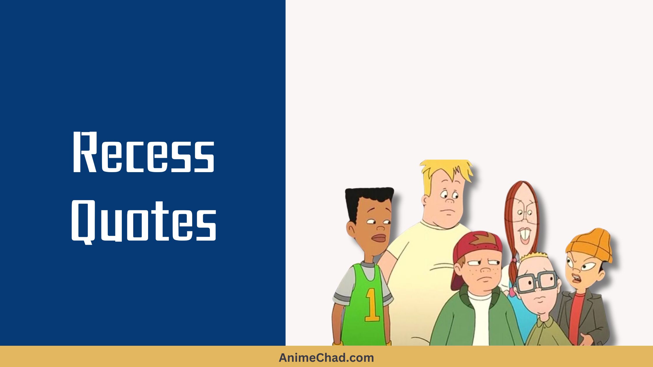 Recess Quotes