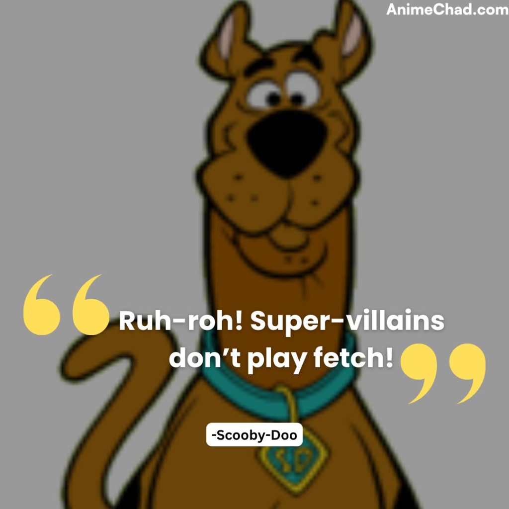 Scooby Doo Quotes