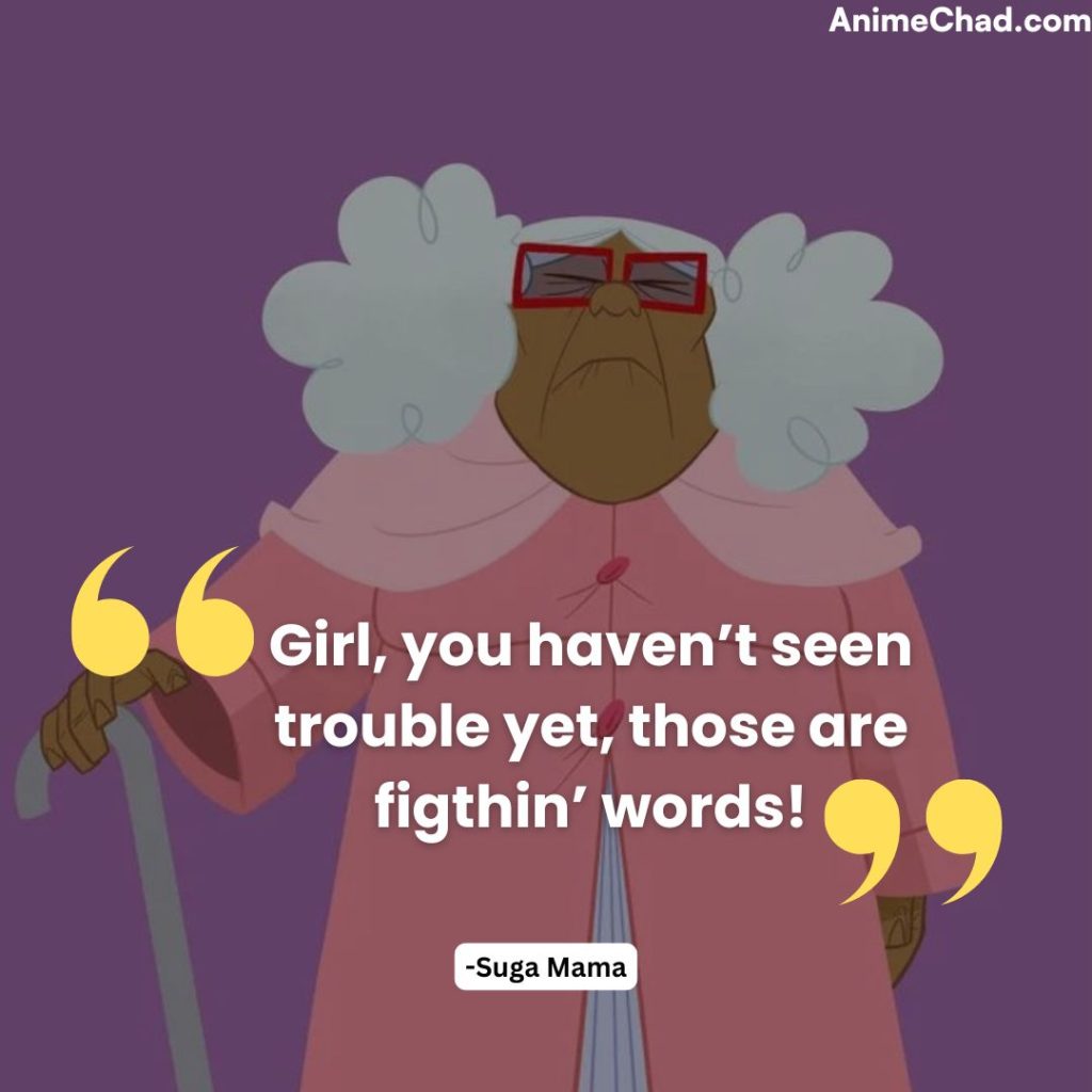 Suga Mama Quotes (1)