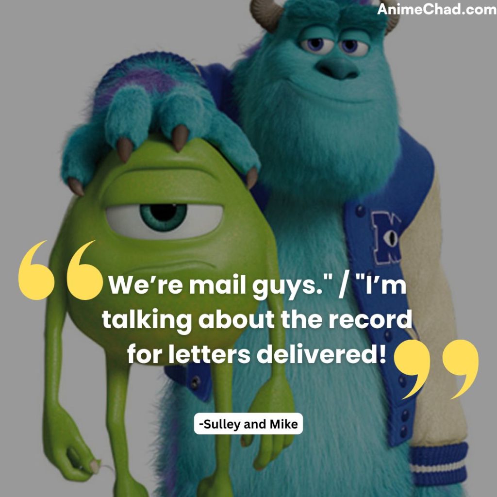 Sulley And Mike Quotes