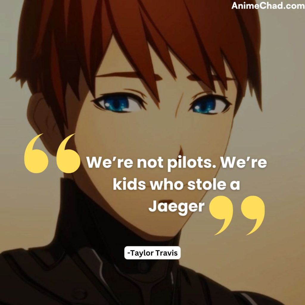 Taylor Travis Quotes