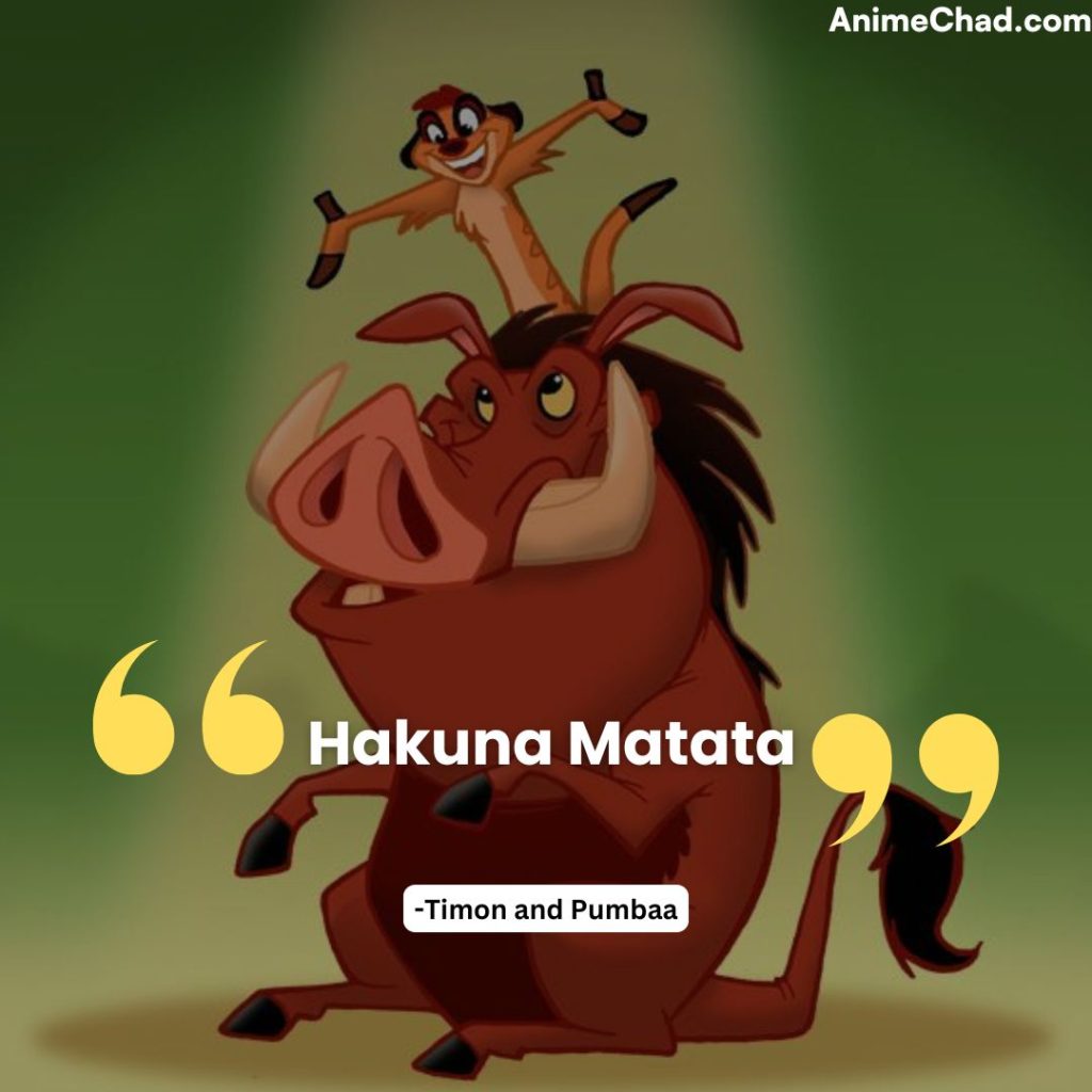 Timon And Pumbaa Quotes