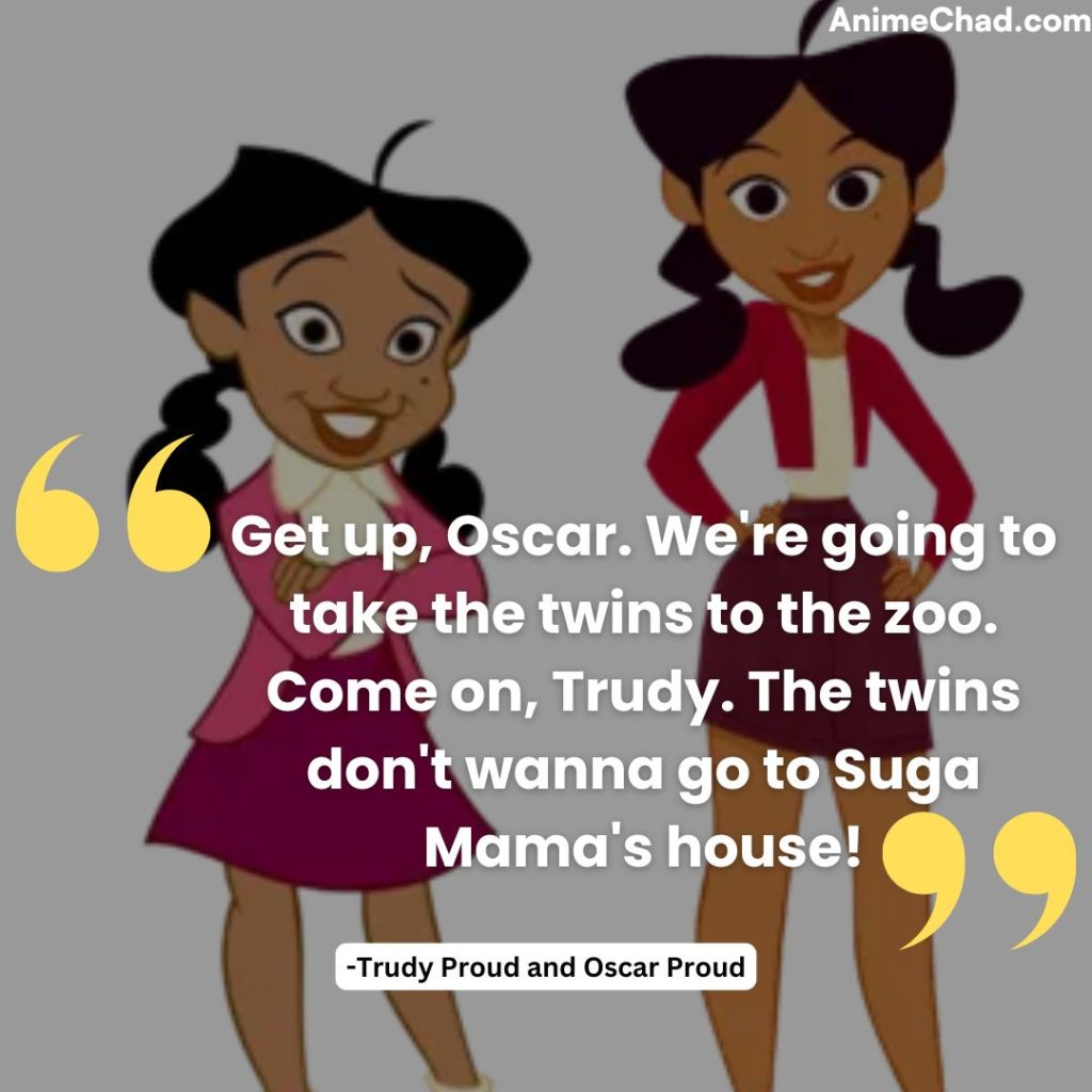 Trudy Proud And Oscar Proud Quotes
