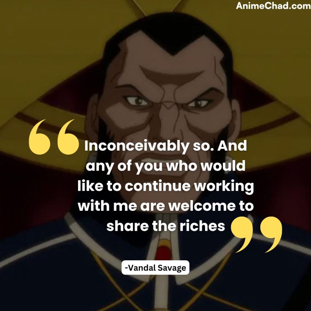 Vandal Savage Quotes
