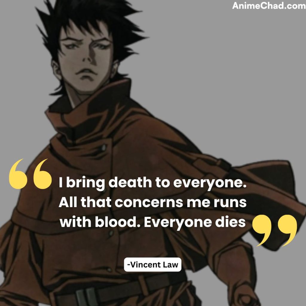 Vincent Law Quotes