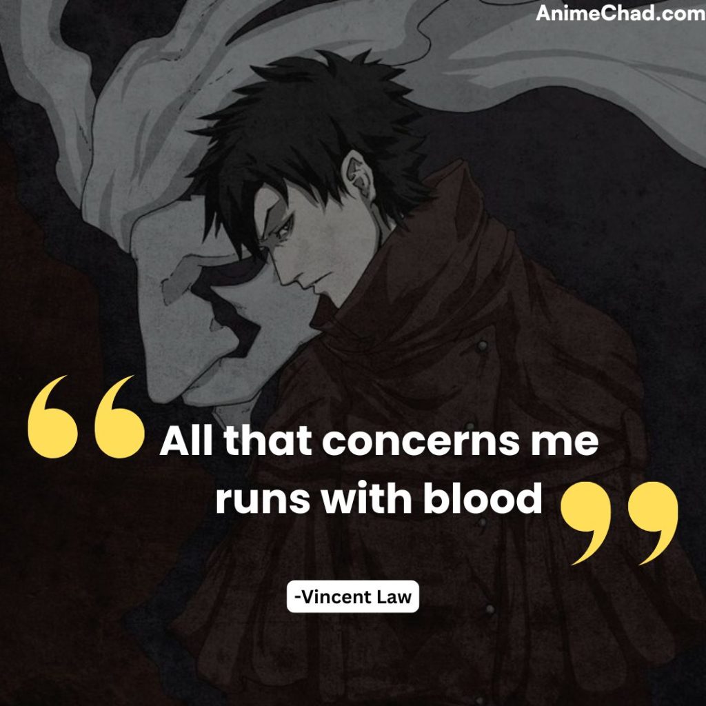 Vincent Law Quotes (2)