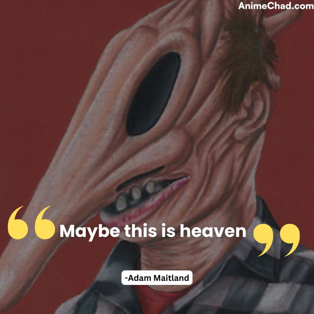 Adam Maitland Quotes (1)