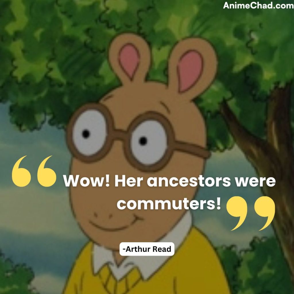 Arthur Read Quotes (1)