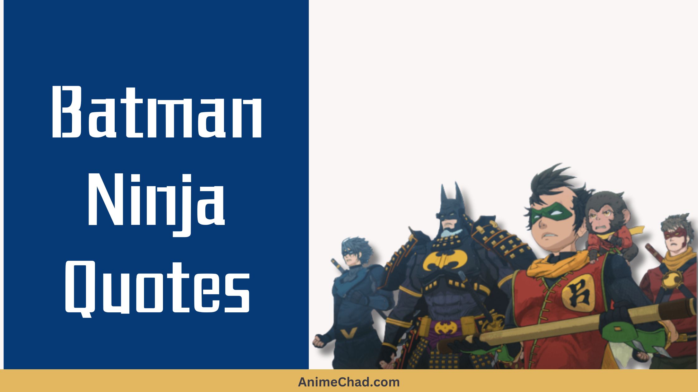 Batman Ninja Quotes