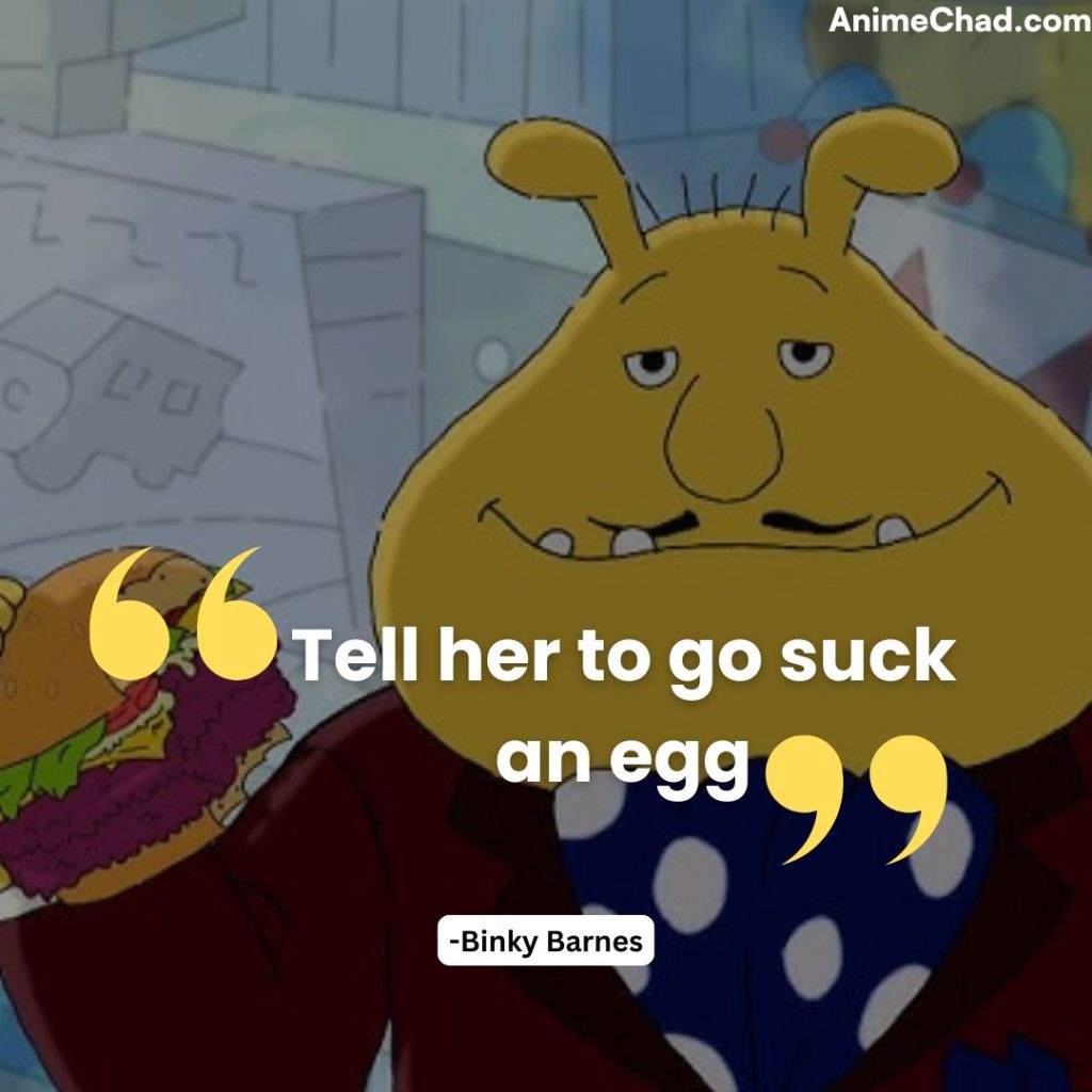 Binky Barnes Quotes (1)