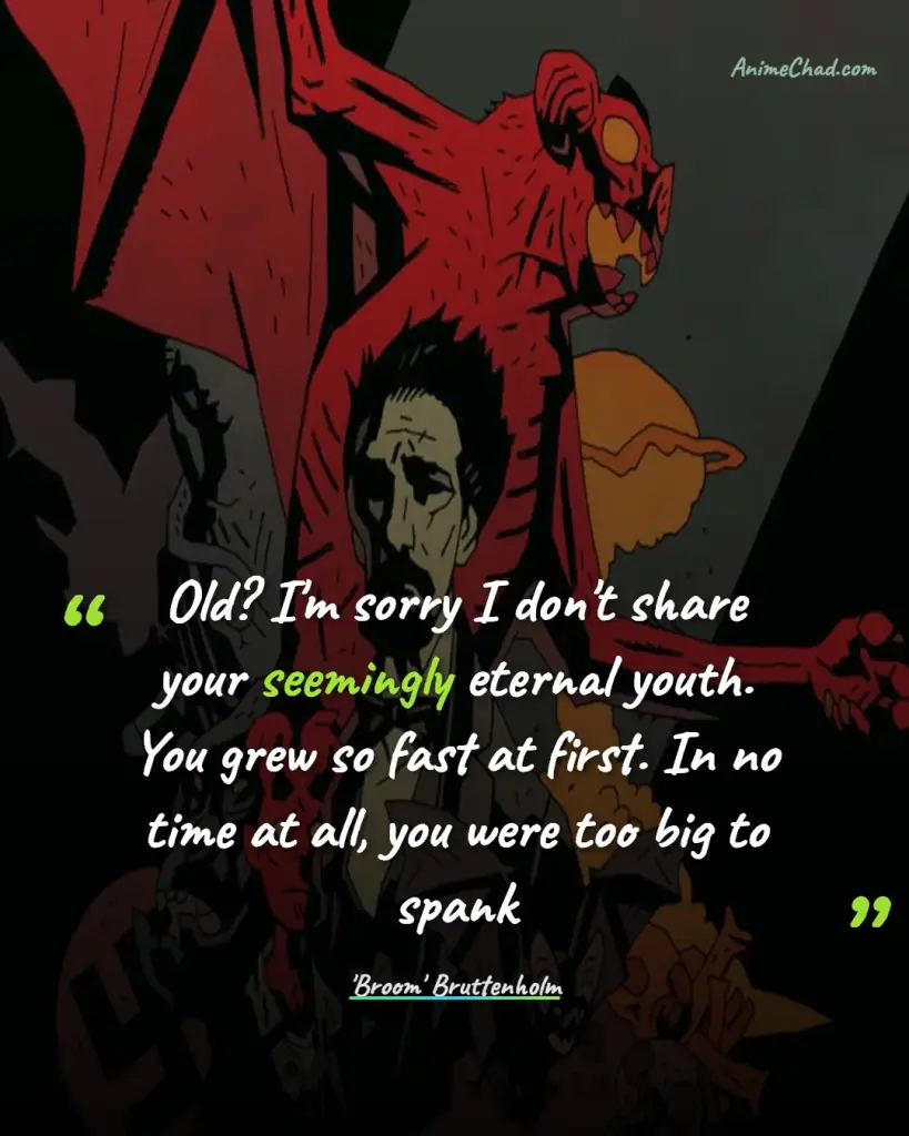 ‘Broom’ Bruttenholm Quotes