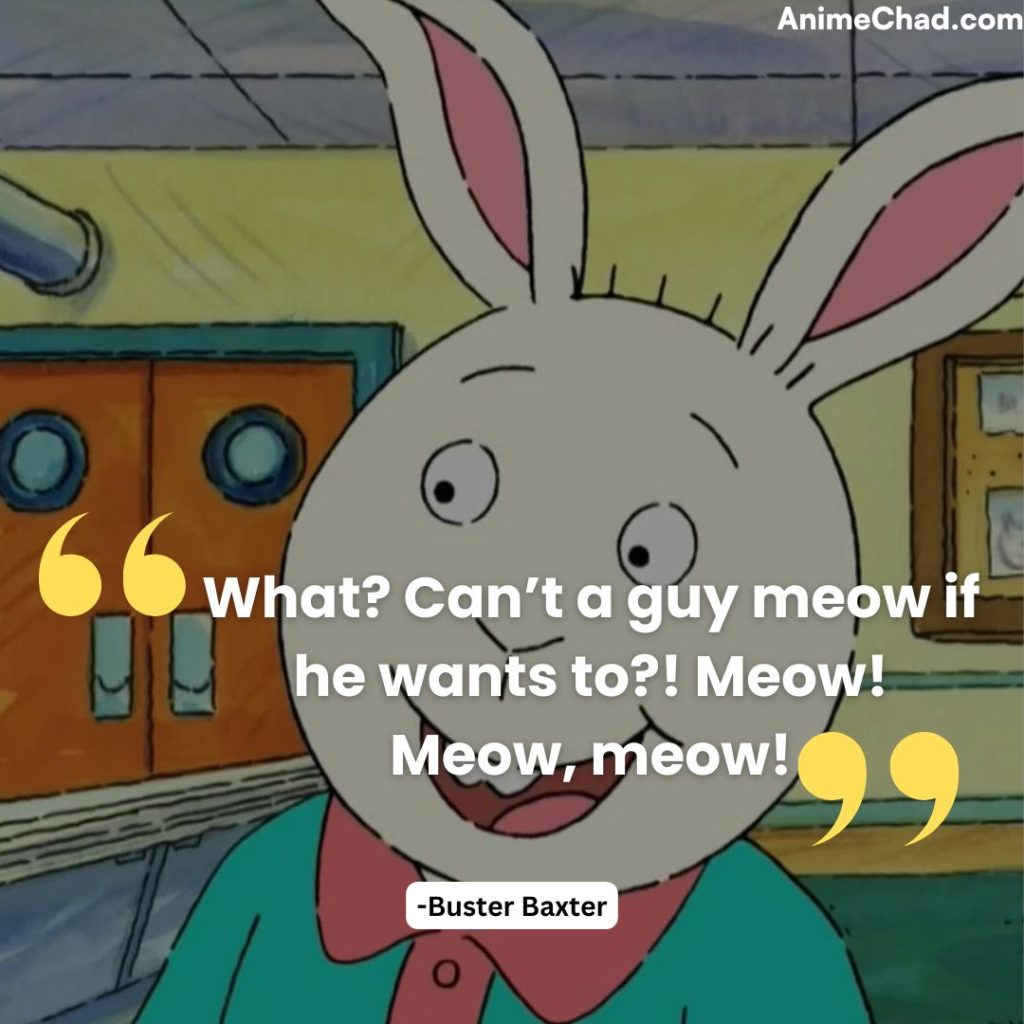 Buster Baxter Quotes