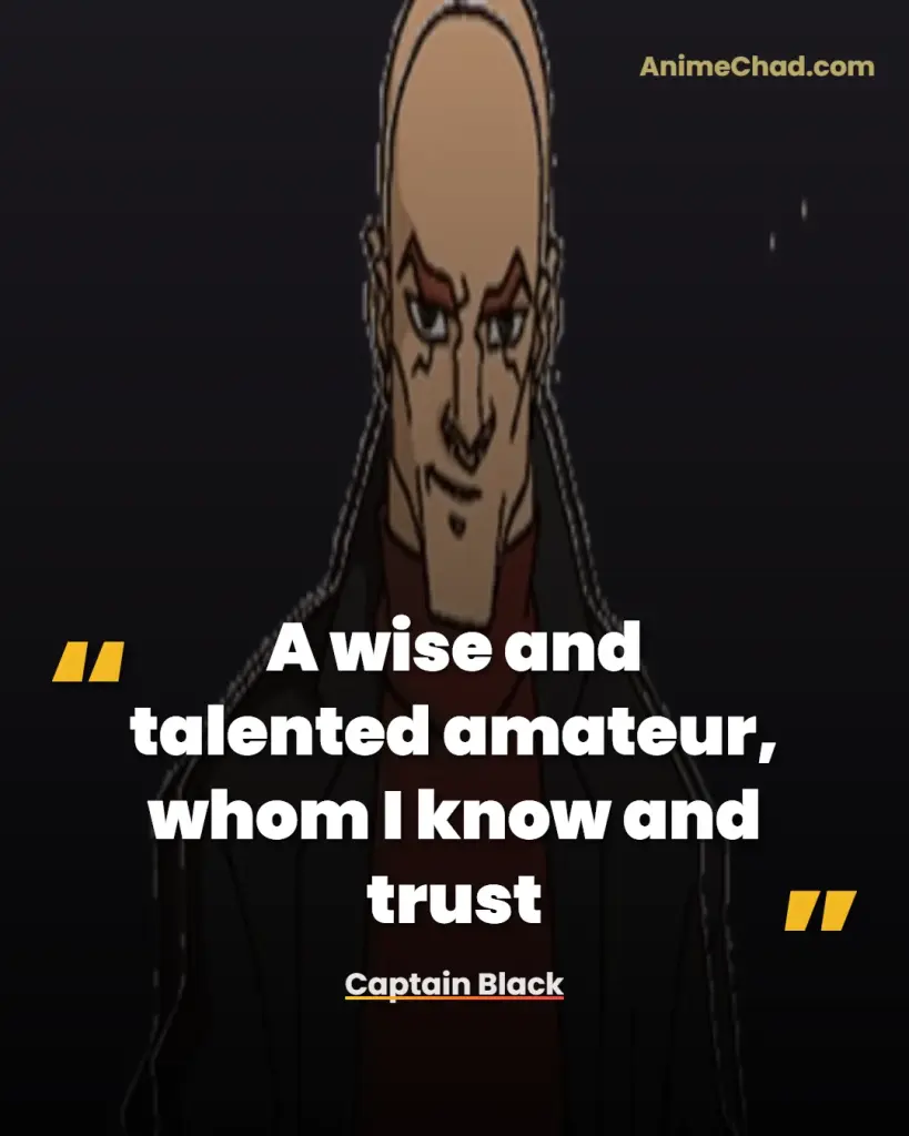 Captain Black Quotes