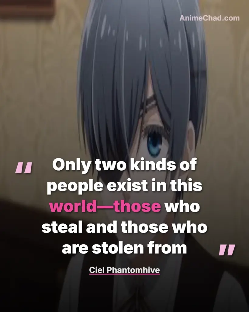 Ciel Phantomhive Quotes