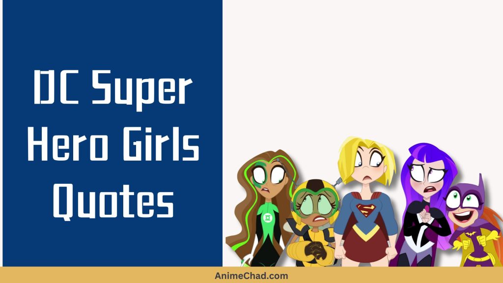 DC Super Hero Girls Quotes