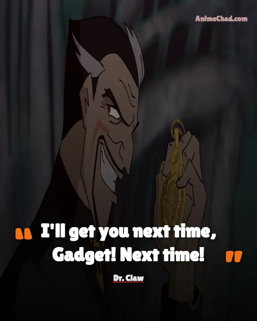 Dr. Claw Quotes