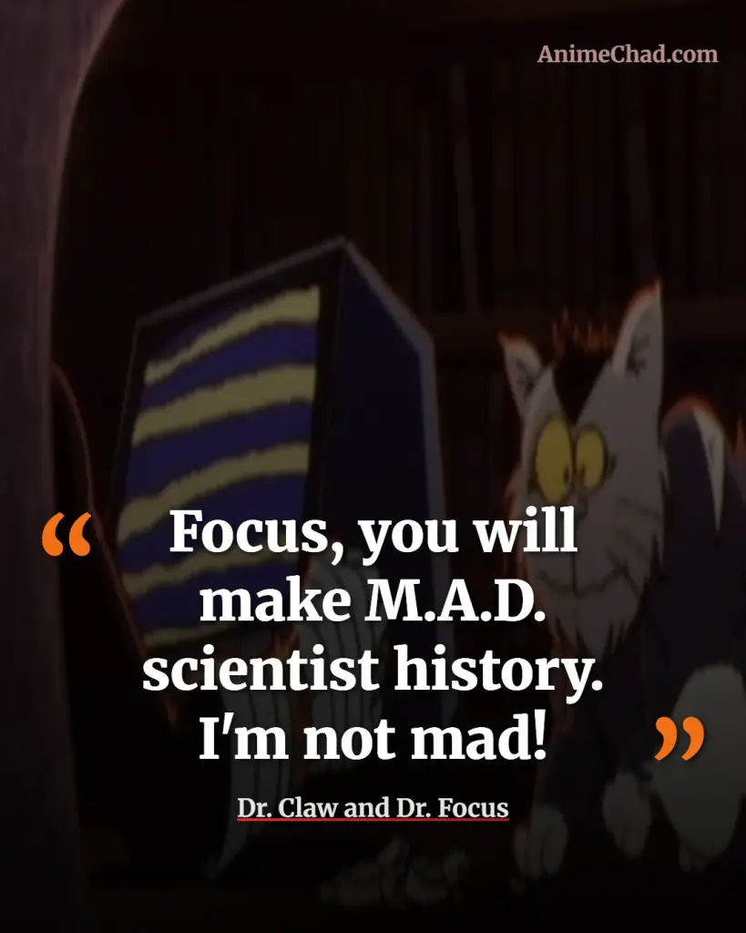 Dr. Claw And Dr. Focus Quotes